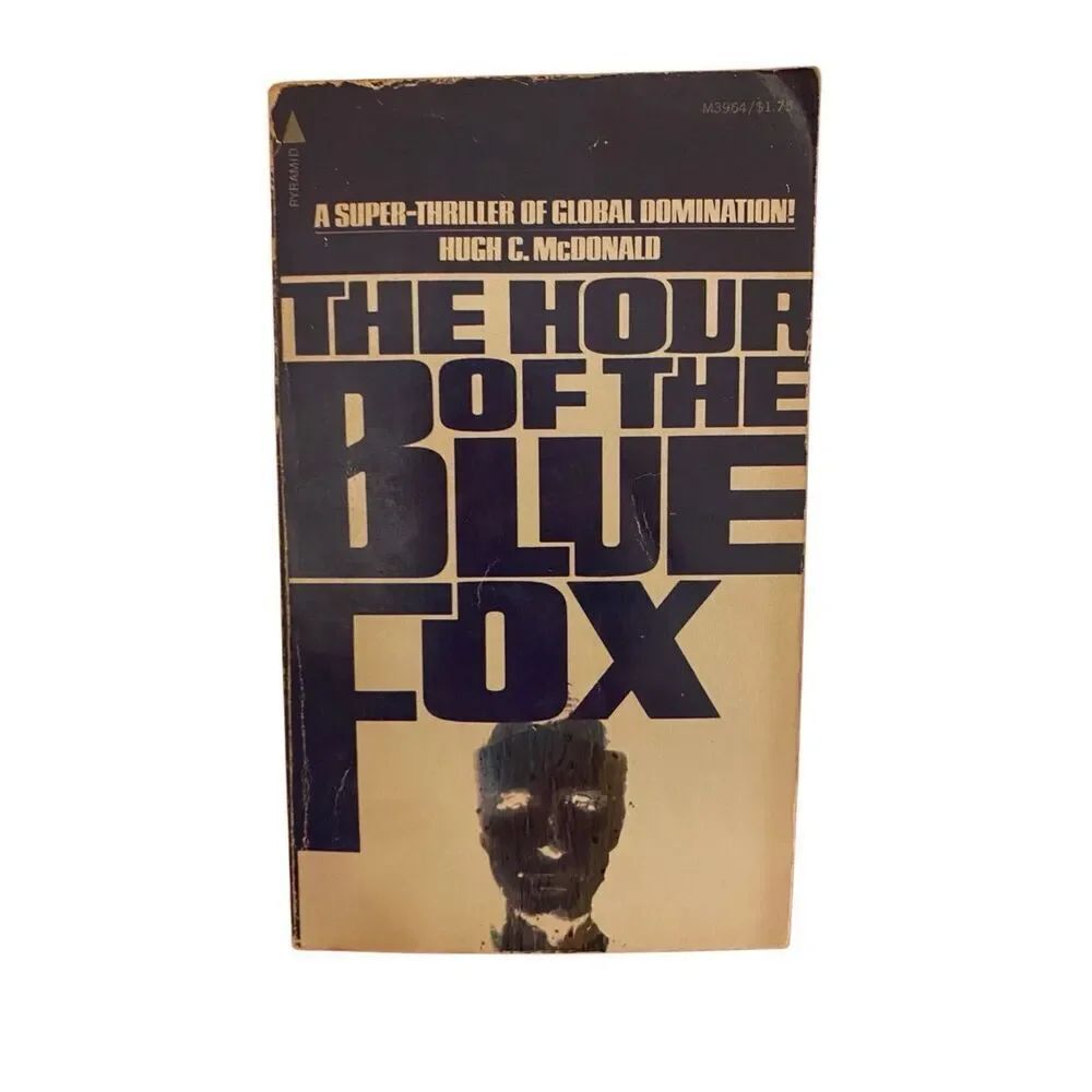 The Hour Of The Blue Fox by Hugh McDonald Paperback Book 1975